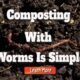 composting with worms is simple