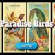 Paradise birds