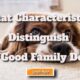 what characteristics distinquish a good family dog